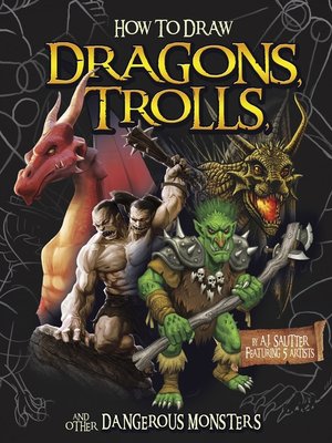 cover image of How to Draw Dragons, Trolls, and Other Dangerous Monsters